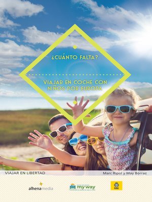 cover image of ¿Cuánto falta? Viajar en coche con niños por Europa